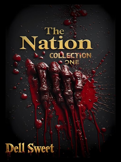 Title details for The Nation Collection One by Dell Sweet - Available